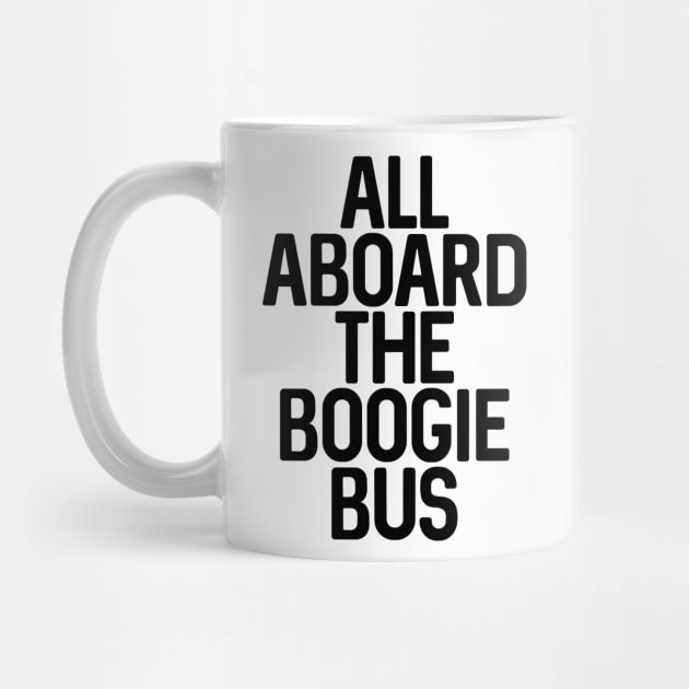 All Aboard The Boogie Bus, Scottish Football Slogan Design by MacPean